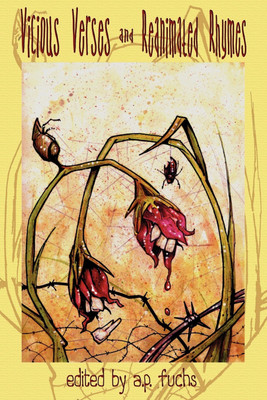 Vicious Verses and Reanimated Rhymes(English, Paperback, Czolgosz W. Bill)