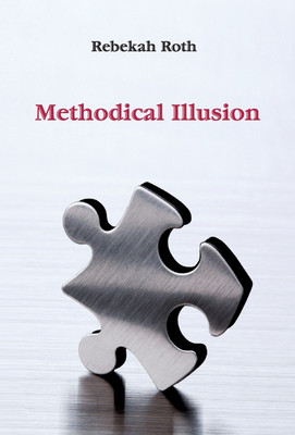 Methodical Illusion(English, Hardcover, Roth Rebekah)