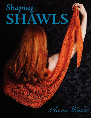Shaping Shawls(English, Paperback, Dalvi Anna)