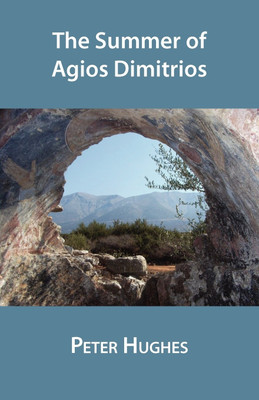 The Summer of Agios Dimitrios(English, Paperback, Hughes Peter)