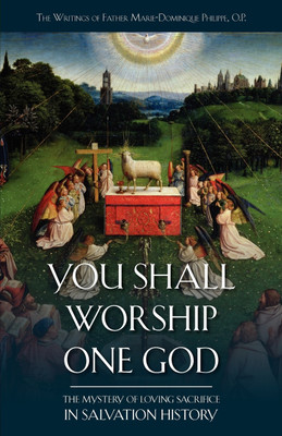 You Shall Worship One God(English, Paperback, Philippe Marie Dominique)