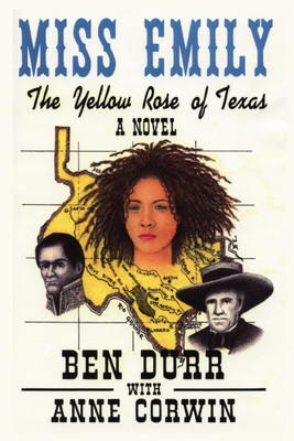 Miss Emily, the Yellow Rose of Texas(English, Paperback, Durr Ben)