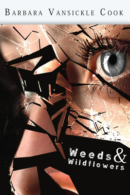Weeds & Wildflowers(English, Paperback, Cook Barbara Vansickle)