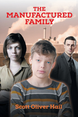 The Manufactured Family(English, Paperback, Hail Scott Oliver)