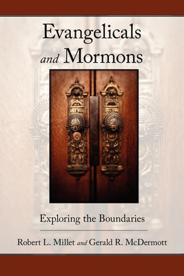 Evangelicals and Mormons(English, Paperback, Millet Robert L.)