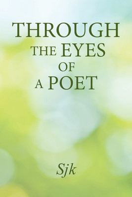 Through the Eyes of a Poet(English, Paperback, Sjk)