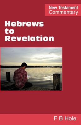 Hebrews to Revelation(English, Paperback, Hole Frank B.)