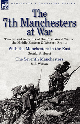 The 7th Manchesters at War(English, Paperback, Hurst Gerald B)