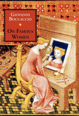 On Famous Women(English, Hardcover, Boccaccio Giovanni Professor)