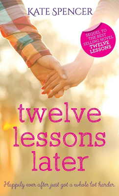 Twelve Lessons Later(English, Hardcover, Spencer Kate)