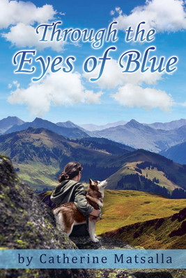 Through the Eyes of Blue(English, Paperback, Matsalla Catherine)