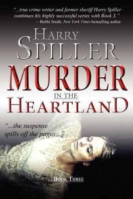 Murder in the Heartland: Book Three(English, Paperback, Spiller Harry)