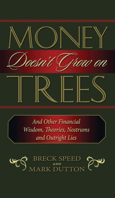 Money Doesn't Grow on Trees(English, Hardcover, Speed Breck)