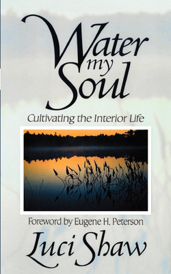 Water My Soul(English, Paperback, Shaw Luci)