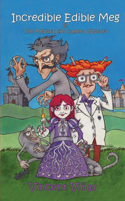Incredible Edible Meg in the Medusa Eye Camera Obscura.(English, Paperback, Vinas Vincent)