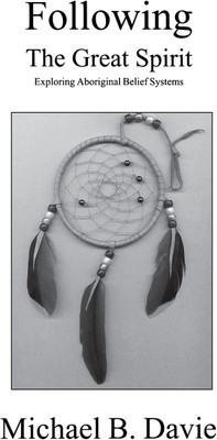 Following the Great Spirit(English, Paperback, Davie Michael B)