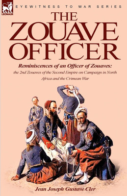 The Zouave Officer(English, Paperback, Cler Jean Joseph Gustave)