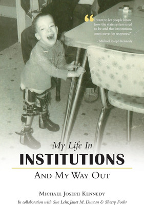 My Life in Institutions and My Way Out(English, Paperback, Kennedy Michael Joseph)