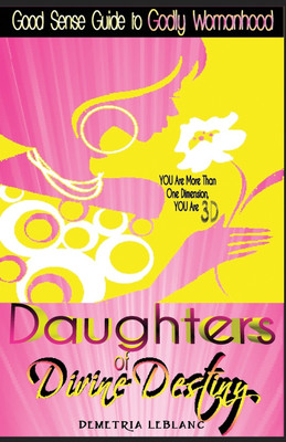 Daughters of Divine Destiny(English, Paperback, LeBlanc Demetria)