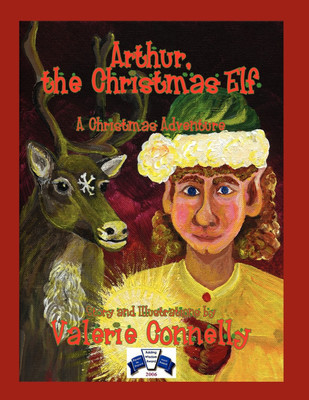 Arthur, the Christmas Elf(English, Paperback, Connelly Valerie)