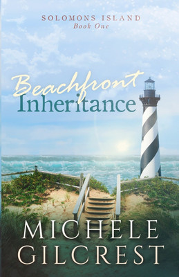 Beachfront Inheritance (Solomons Island Book One)(English, Paperback, Gilcrest Michele)