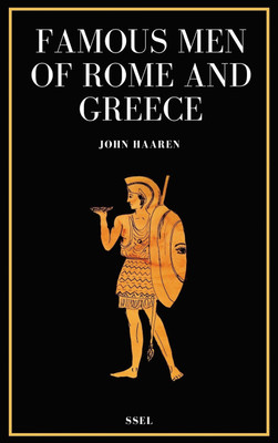 Famous Men of Rome and Greece(English, Hardcover, Haaren John)