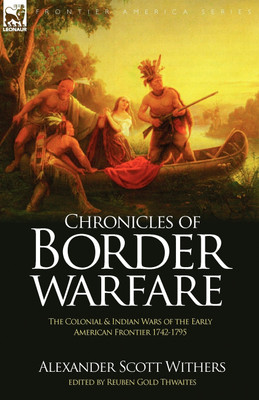 Chronicles of Border Warfare(English, Paperback, Withers Alexander Scott)
