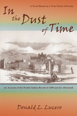 In the Dust of Time(English, Paperback, Lucero Donald L)