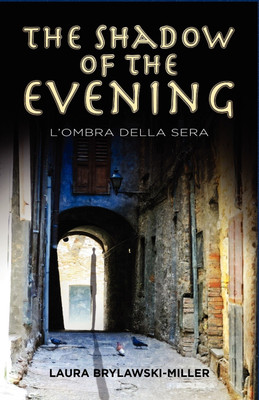 The Shadow of the Evening(English, Paperback, Brylawski-Miller Laura)