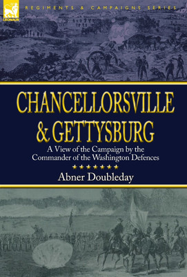 Chancellorsville and Gettysburg(English, Hardcover, Doubleday Abner)