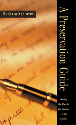 A Preservation Guide(English, Hardcover, Sagraves Barbara)