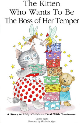 The Kitten Who Wants to Be The Boss of her Temper(English, Paperback, Egan Cecilia)