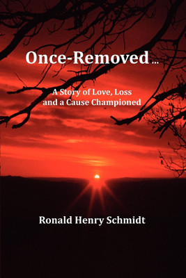 Once-Removed ...(English, Paperback, Schmidt Ronald Henry)