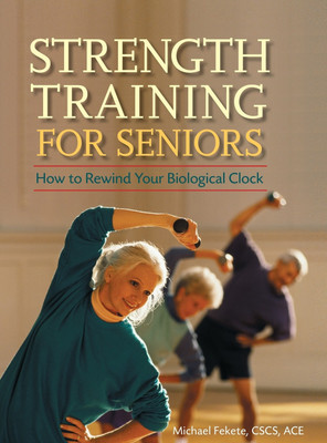 Strength Training for Seniors(English, Hardcover, Fekete Michael)