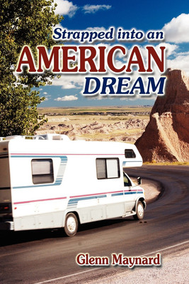 Strapped Into an American Dream(English, Paperback, Maynard Glenn G)