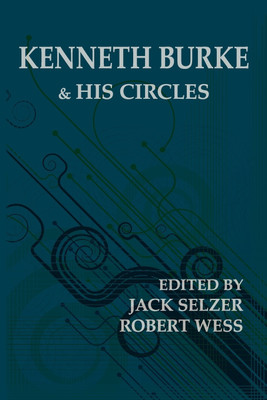 Kenneth Burke and His Circles(English, Paperback, unknown)
