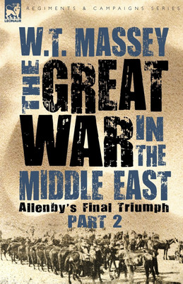 The Great War in the Middle East(English, Paperback, Massey W T)