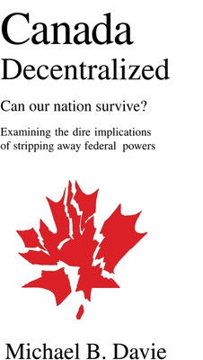Canada Decentralized(English, Paperback, Davie Michael B)