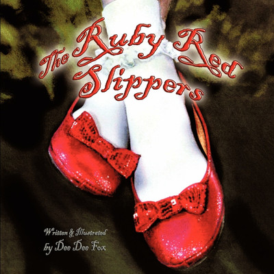 The Ruby Red Slippers(English, Paperback, Fox Dee Dee)