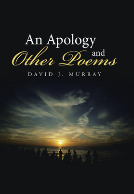 An Apology and Other Poems(English, Hardcover, Murray David J)