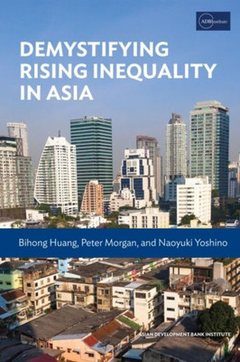 Demystifying Rising Inequality in Asia(English, Paperback, unknown)