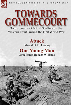 Towards Gommecourt(English, Hardcover, Liveing Edward G D Sir)