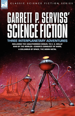 Garrett P. Serviss' Science Fiction(English, Paperback, Serviss Garrett Putman)