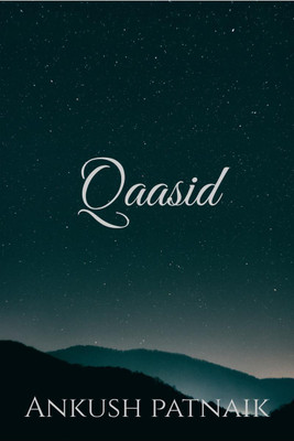 Qaasid(English, Paperback, Ankush Patnaik)