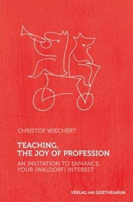 Teaching, The Joy of Profession(English, Paperback, Wiechert Christof)