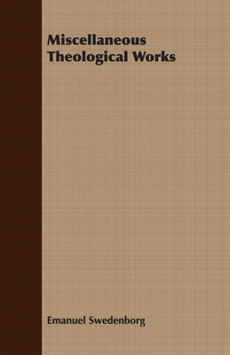 Miscellaneous Theological Works(English, Paperback, Swedenborg Emanuel)