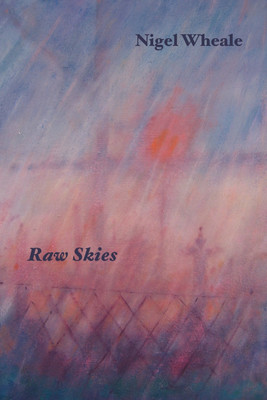 Raw Skies(English, Paperback, Wheale Nigel)