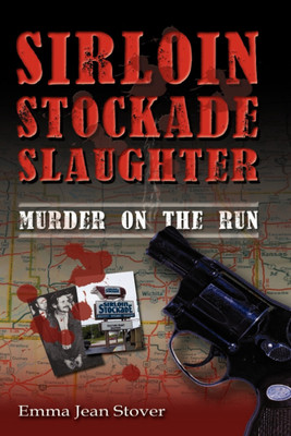 Sirloin Stockade Slaughter(English, Paperback, Stover Emma Jean)