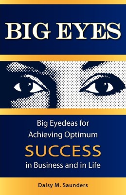 Big Eyes(English, Paperback, Saunders Daisy M)