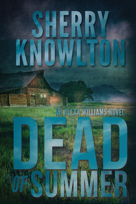 Dead of Summer(English, Paperback, Knowlton Sherry)